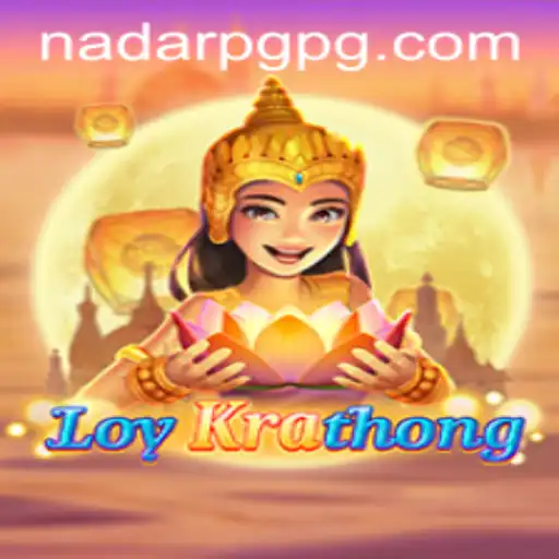 Exploring the Mystical World of LoyKrathong: A Gaming Experience on NadarPG.com